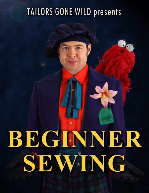 Tailors Gone Wild - Beginner Sewing Course